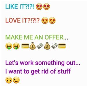 Make me an offer!!!! 